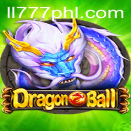 Exploring the Fantasy World of DragonBall and LL777.COM