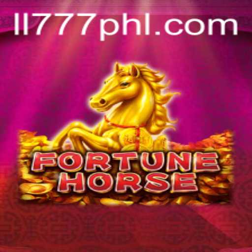 FortuneHorse: A Complete Guide to the Thrilling Game Integrated with LL777.COM