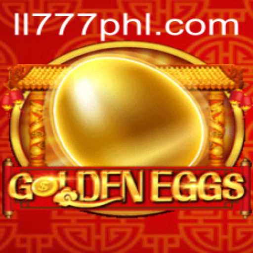 GoldenEggs: A Thrilling New Game Experience with LL777.COM